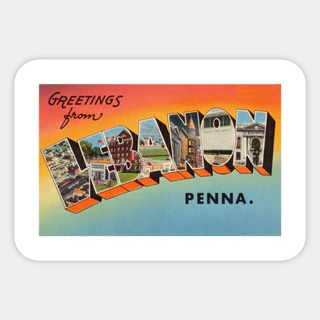 Greetings from Lebanon Pennsylvania - Vintage Large Letter Postcard Sticker by Naves